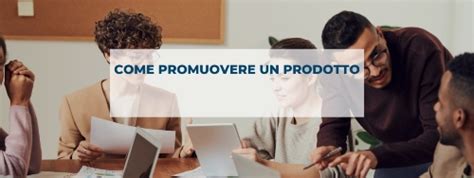 Come Promuovere Un Prodotto Online Consigli E Metodi Digital Coach