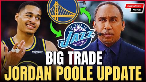 🚨 Jordan Poole Trade Situation Golden State Trades Golden State Warriors News Warriors