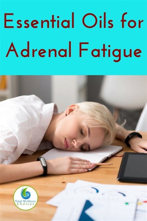 7 Essential Oils For Adrenal Fatigue In 2024 Adrenal Fatigue