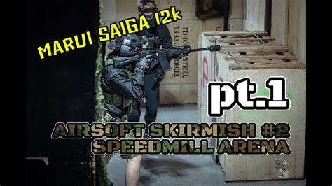 Airsoft Thailand 』เอา Saiga 12k Airsoft Skirmish 2 Ep 12 บีบีกัน