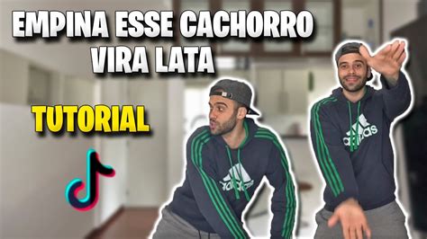 Coreografia Empina Esse Cachorro Vira Lata No Tiktok Tutorial