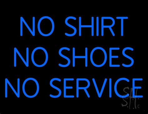 No Shirt No Shoes No Service Led Neon Sign Service Neon Signs