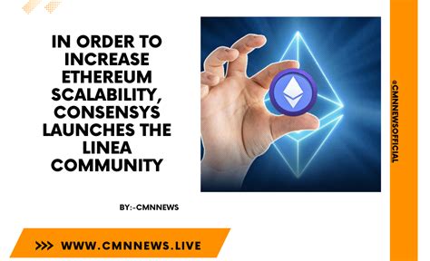 In Order To Increase Ethereum Scalability ConsenSys Launches The Linea