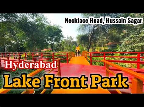 Lake Front Park Hussain Sagar Necklace Road Hyderabad Hyderabad