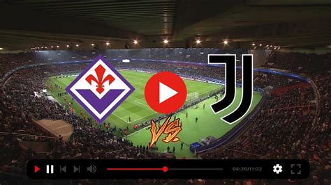 Fiorentina Juventus Streaming 5 Novembre 2023 Guarda In Dire Grupo