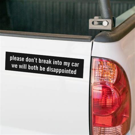 Please Dont Break Into My Car Bumper Sticker Zazzle