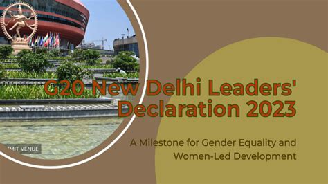 G New Delhi Leaders Declaration A Milestone For Gender