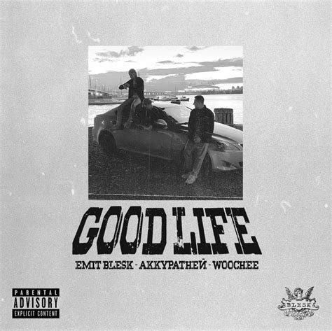 Emit Blesk Good Life Lyrics Genius Lyrics