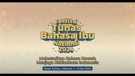 Apresiasi Festival Tunas Bahasa Ibu Nasional Youtube