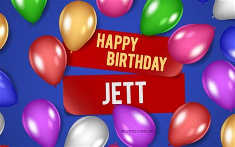 Download 4k Jett Happy Birthday Blue Backgrounds Jett Birthday