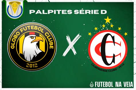 Palpite Globo X Campinense Brasileir O S Rie D Futebol