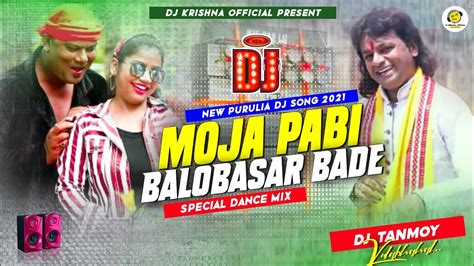 Badal Paul New Dj 2021 Moja Pabi Valobasar Bad A Dance Special Mix