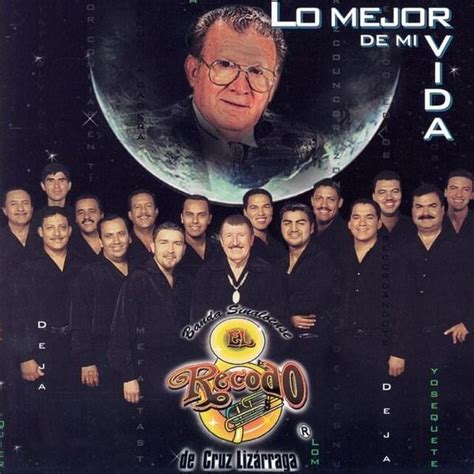 Sint Tico Foto Banda El Recodo Lo Mejor De Mi Vida Cena Hermosa