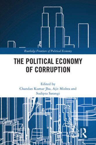 The Political Economy Of Corruption Routledge Frontiers Of Political