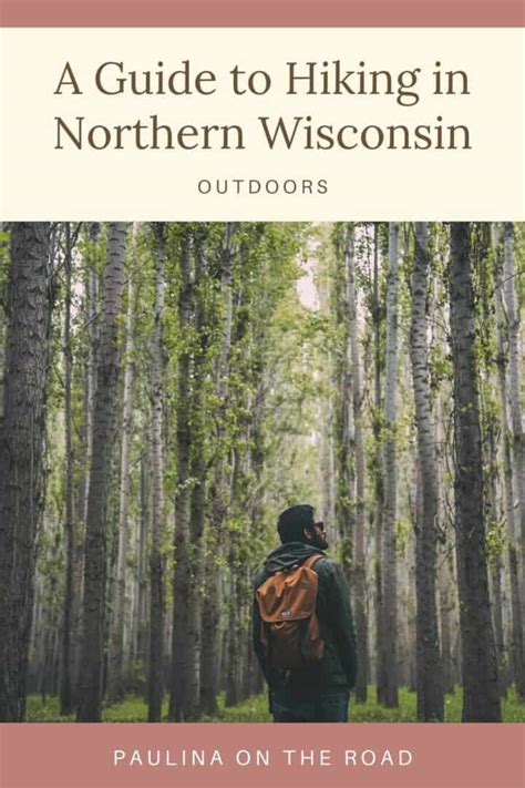 15 Best Trails For Hiking In Northern Wisconsin Paulina On The Road