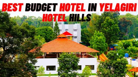 Yelagiri Resorts Yelagiri Hotels Hotel Hills Yelagiri Yelagiri