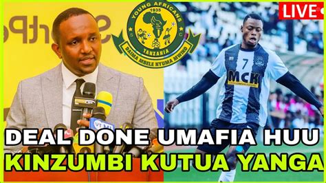 Msikie Injinia Hersi Athibitisha Kinzumbi Kutua Yanga Deal Done Umafia