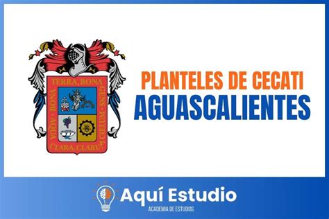 Planteles De CECATI En Aguascalientes Cursos Y Carreras