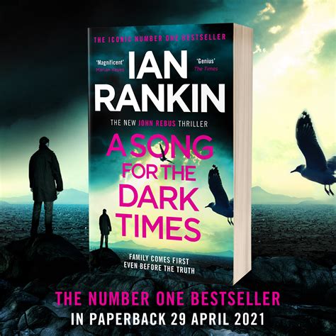 A SONG FOR THE DARK TIMES - the latest Rebus thriller from Ian Rankin ...