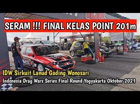 Seram Final Kelas Point Indonesia Drag Wars Oktober Yogyakarta