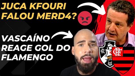 OLHA OQUE O JUCA KFOURI FALOU APÓS VITÓRIA DO FLAMENGO É SACANAGEM