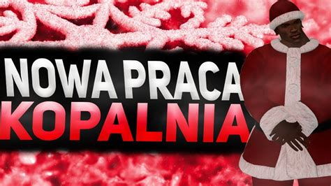 Nowa Praca Kopalnia MTA Serwer 4life 17 YouTube