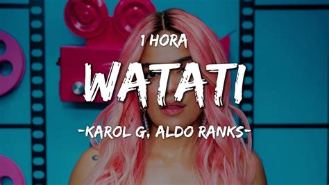 Hora Karol G Aldo Ranks Watati Letra Lyrics Youtube