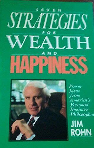 Seven Strategies For Wealth And Happiness Rohn Jim 9780914629733 Ebay