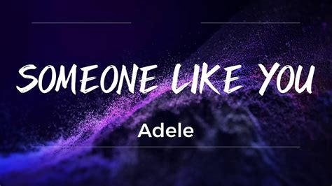 Someone Like You Adele [lyrics] Youtube