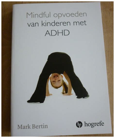 Mindful Opvoeden Van Kinderen Met ADHD Recensie