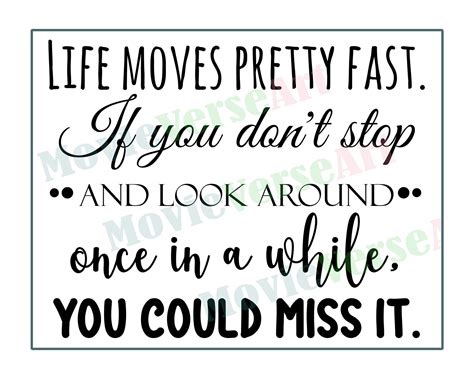 Ferris Bueller Life Moves Pretty Fast Quote Svg Png Jpeg Etsy