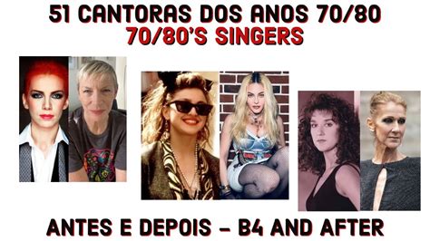 Cantoras Dos Anos 70 80 Hoje Singers From The 70 80s Today 2021