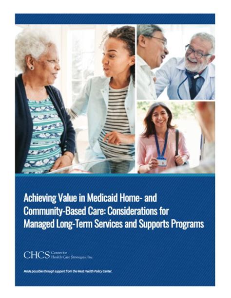 Achieving Value In Medicaid Home And Community Based Care