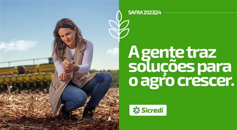 Sicredi Fronteiras Pr Sc Sp No Plano Safra