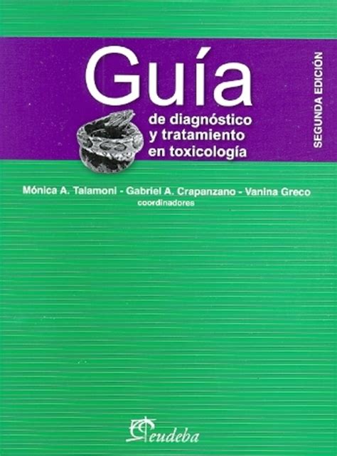 GUIA DE DIAGNOSTICO Y TRATAMIENTO EN TOXICOLOGIA