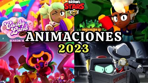 TODAS Las ANIMACIONES de Brawl Stars en 2023 RECOLECCIÓN YouTube