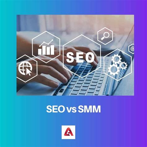 Seo Vs Smm Difference And Comparison