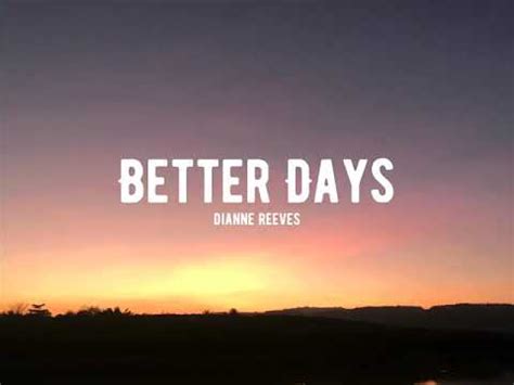 Better Days Dianne Reeves Lyric Video Youtube