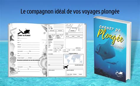 Carnet de Plongée Diving Logbook Carnet de suivi des plongées et