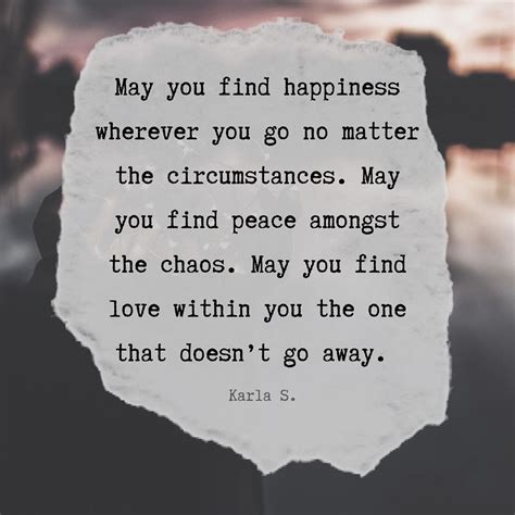 Karla S K S On Instagram “may You Find Happiness Wherever You Go No