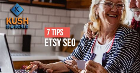 7 Tips For Etsy Seo Kush It World Digital Marketing And Website