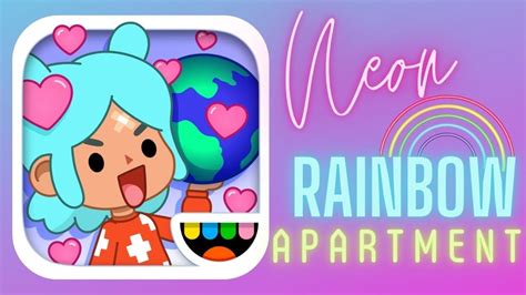 New Neon Rainbow Apartment Pt 1 Toca Life World Gracies World