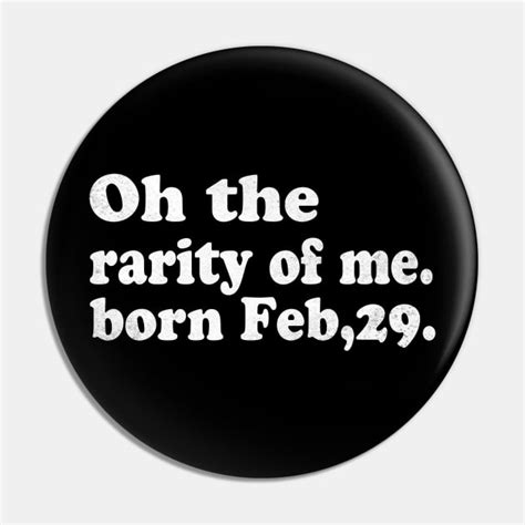 Feb 29th Birthday February 29th Leap Year Birthday Leap Year Pin