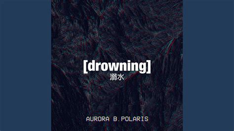 drowning - YouTube Music