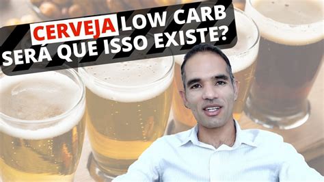 Cerveja Low Carb Isso Existe Melhor Exercicio Para Emagrecer