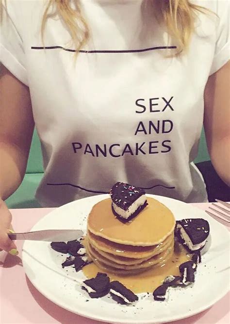 Sex And Pancakes Short Sleeve T Shirt Funny Letter Print Shirt Women Fashion Slogan Cut Tops