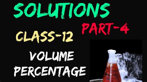 VOLUME PERCENTAGE CLASS 12 SOLUTIONS PART 4 BY SUJATA GARG YouTube