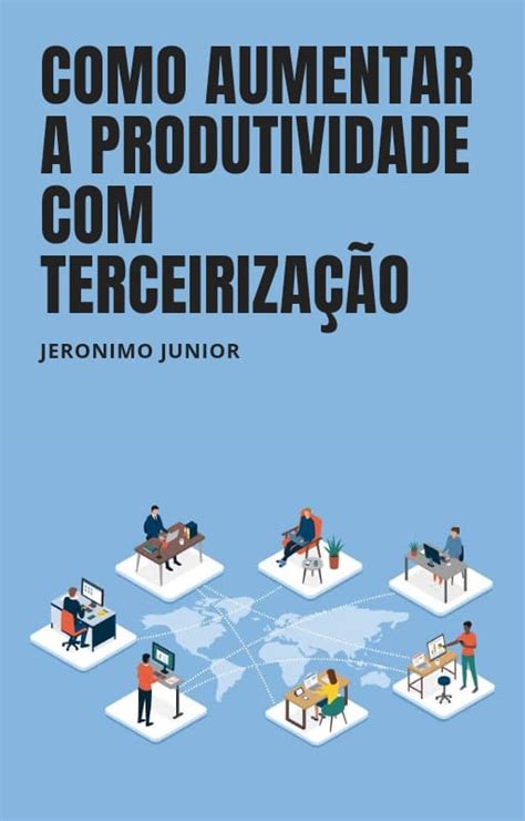 Como aumentar a produtividade do seu negocio a terceirização