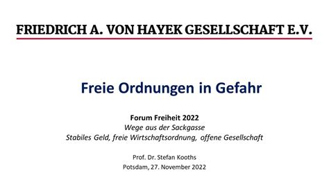 FORUM FREIHEIT 2022 Prof Dr Stefan Kooths Freie Ordnungen In Gefahr