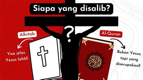 Bukan Yesus Yang Disalib 5 Persoalan QS An Nisa Ayat 157 YouTube